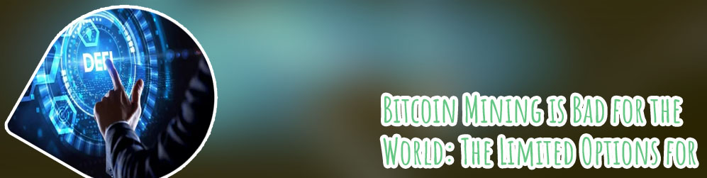 Vast energy bitcoin criticized